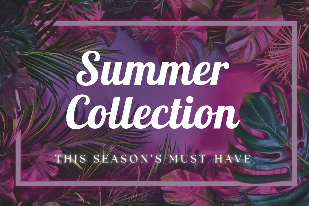 Summer Collection
